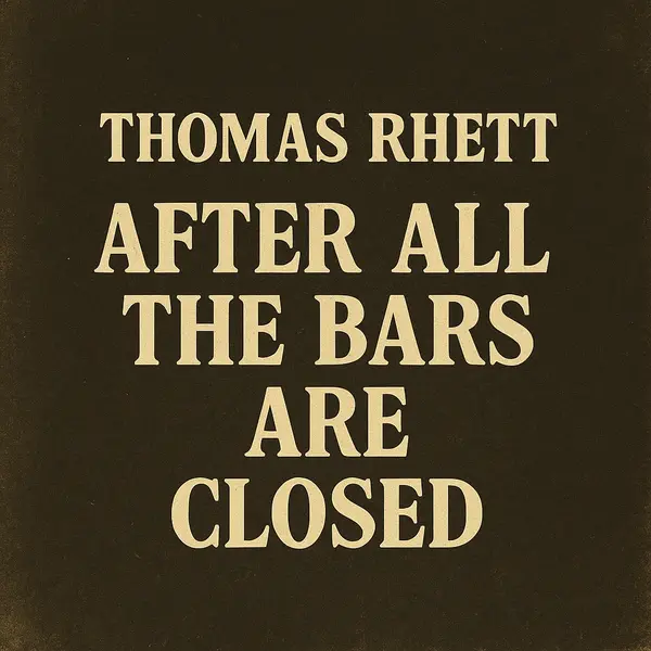 Thomas Rhett - After All The Bars Are Closed Ringtone Download Cover Art