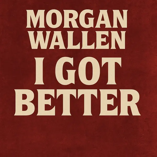 Morgan Wallen - I Got Better Ringtone Download Cover Art