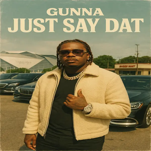 Gunna - just say dat Ringtone Download Cover Art