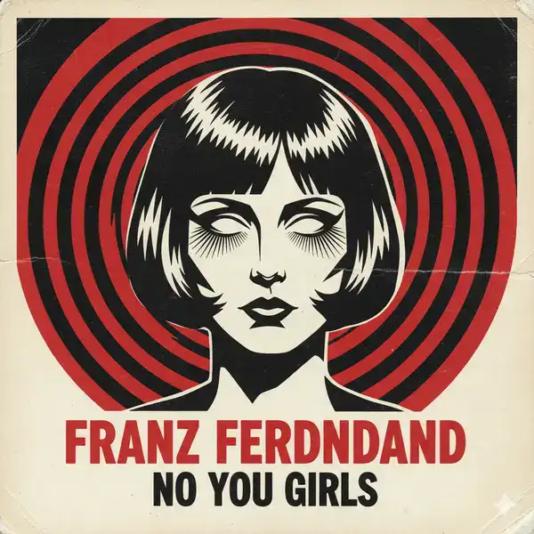 Franz Ferdinand - No You Girls Ringtone Download Cover Art