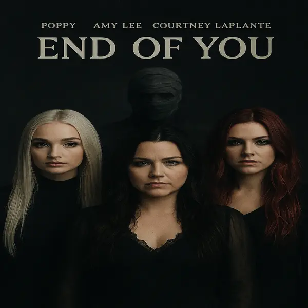 POPPY, AMY LEE & COURTNEY LAPLANTE - End of You Ringtone Download Cover Art
