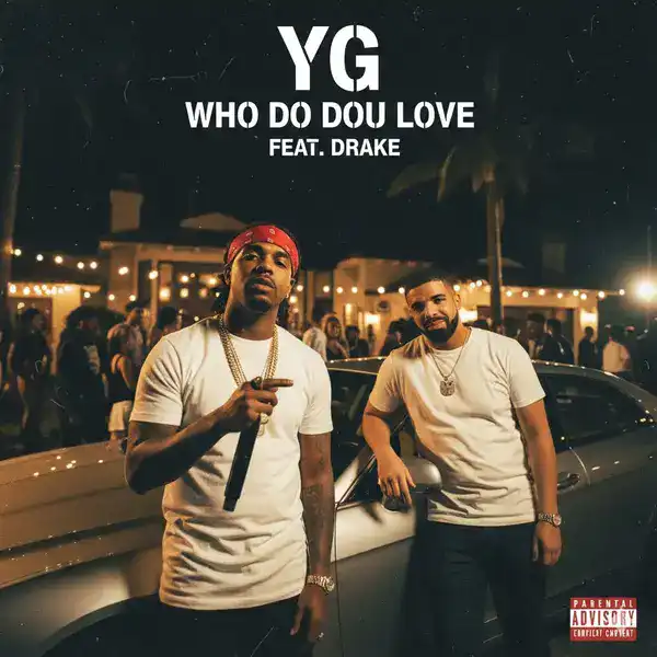 YG - Who Do You Love Ringtone Download Cover Art