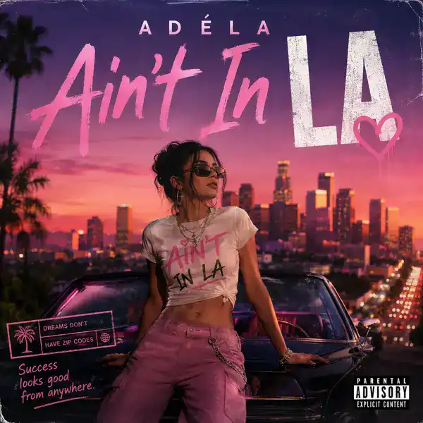 ADÉLA - Ain't In LA Ringtone Download Cover Art