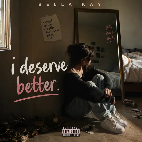Bella Kay - i deserve better. Ringtone Download Cover Art